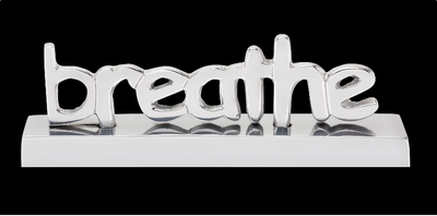 Breathe Decorative Sign