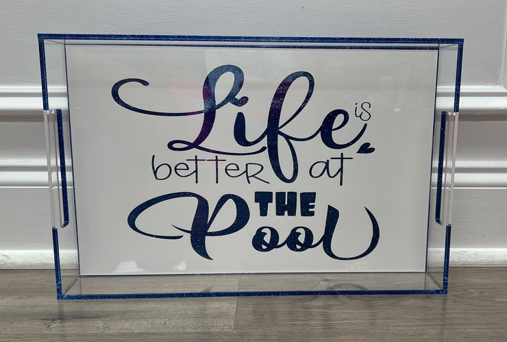 11 x 17 Life is Better at the Pool Tray