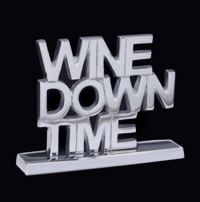 Wine Down Time Decorative Sign